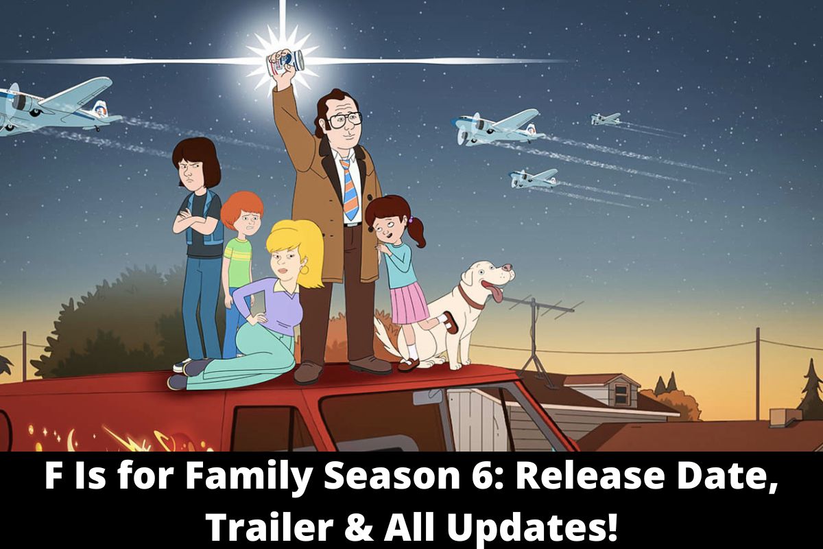 F Is for Family Season 6