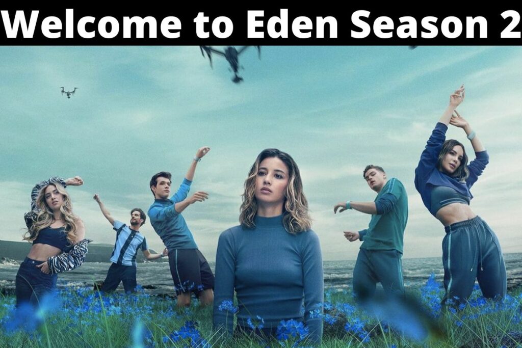 Welcome to Eden Season 2