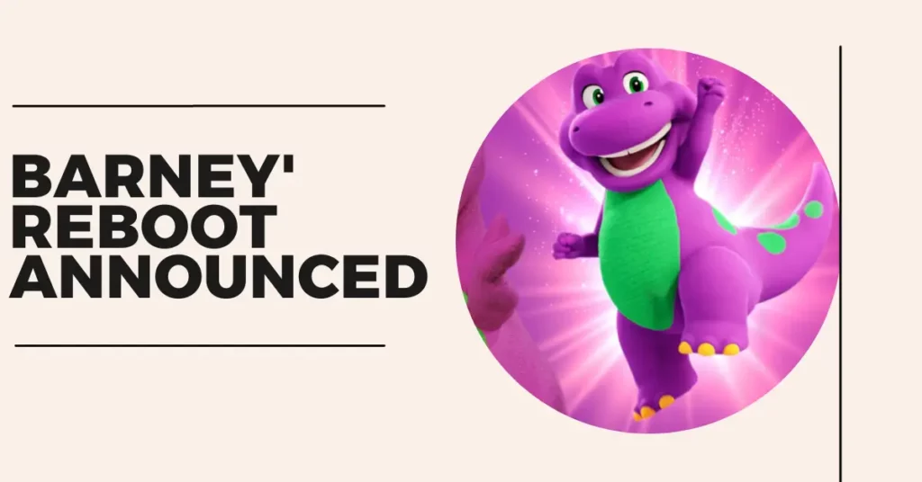 Barney' Reboot Announced