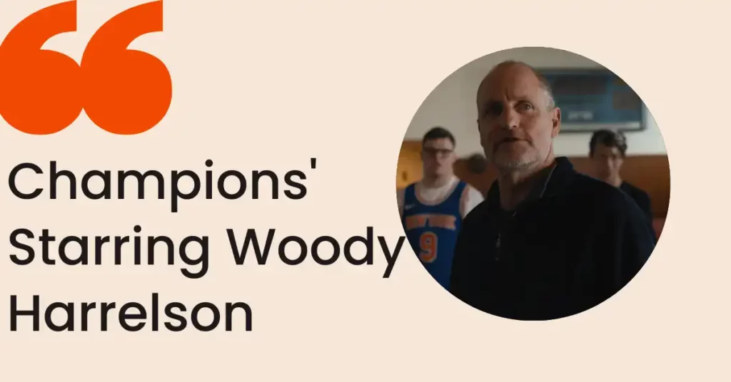 Champions' Starring Woody Harrelson
