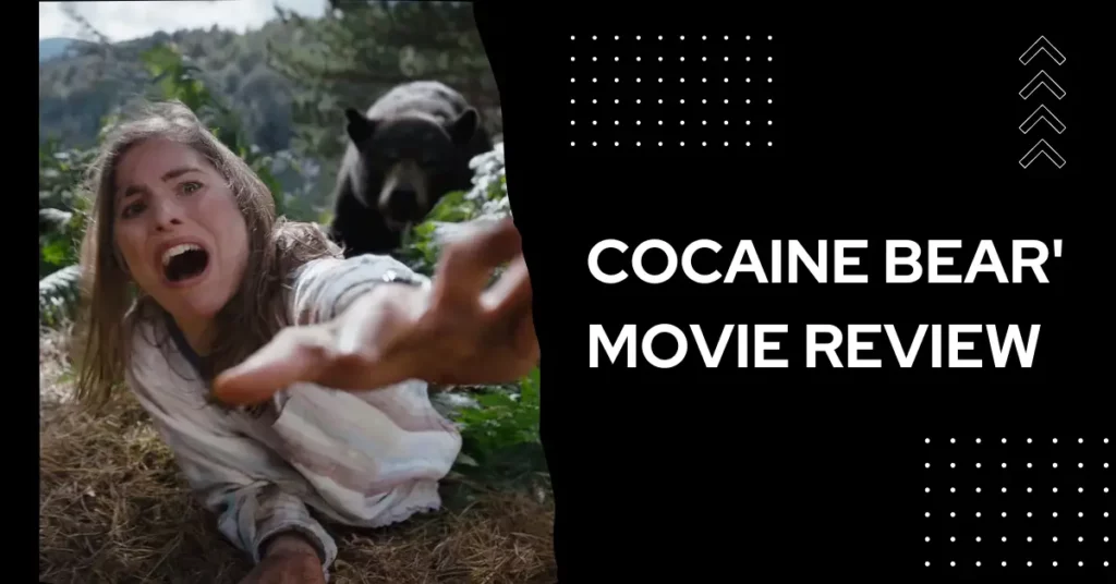 Cocaine Bear' Movie Review