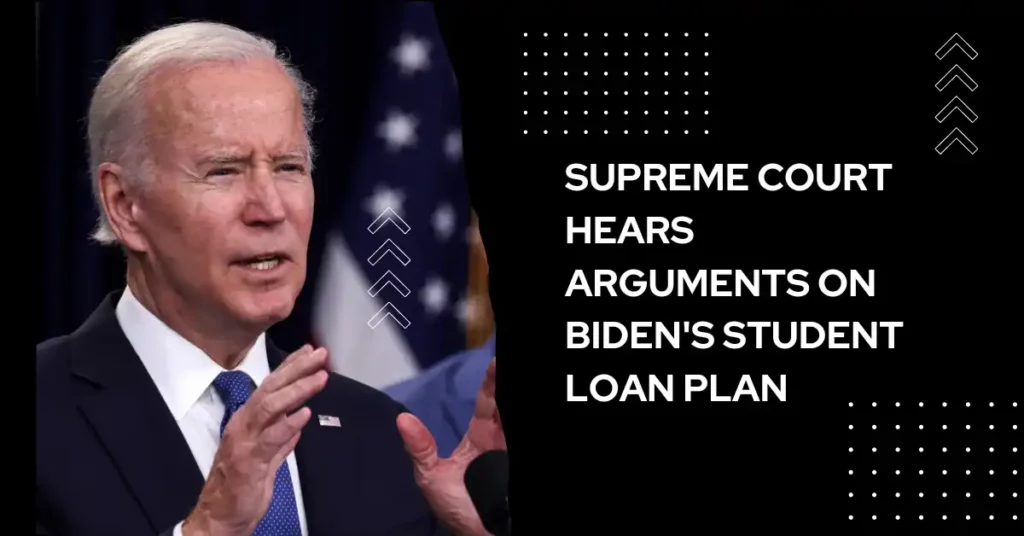 Supreme Court Hears Arguments On Biden's Student Loan Plan