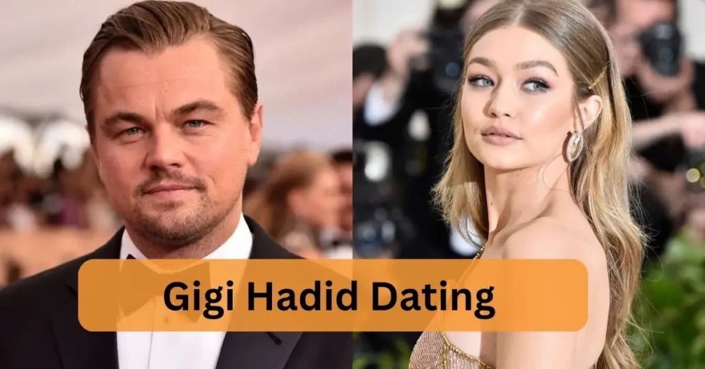 Gigi Hadid Dating