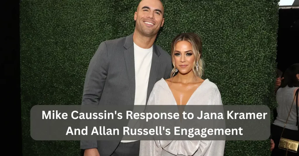 Mike Caussin's Response to Jana Kramer And Allan Russell's Engagement