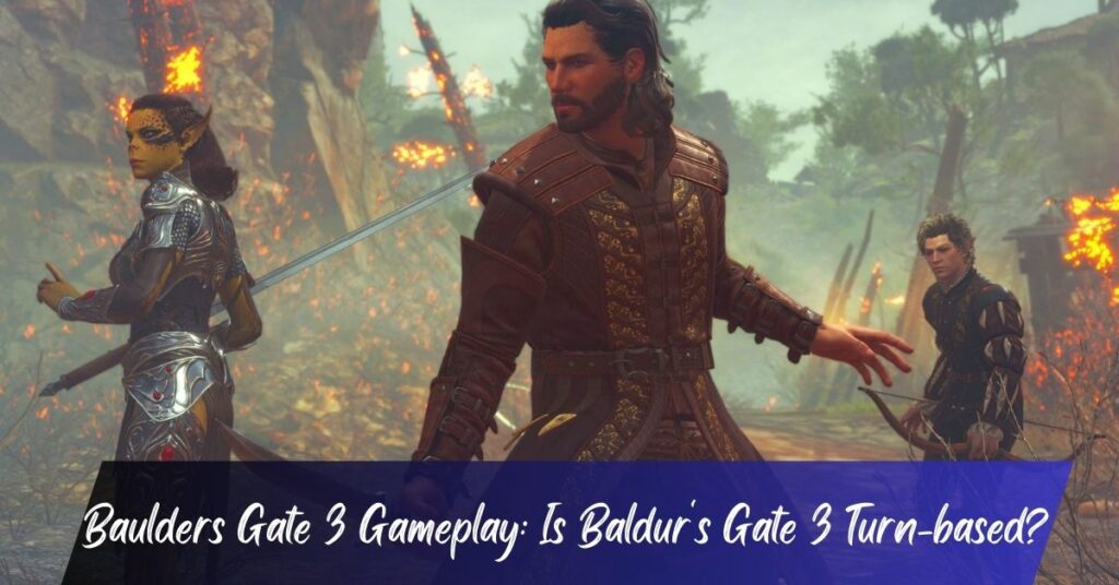 Baulders Gate 3 Gameplay: Is Baldur's Gate 3 Turn-based
