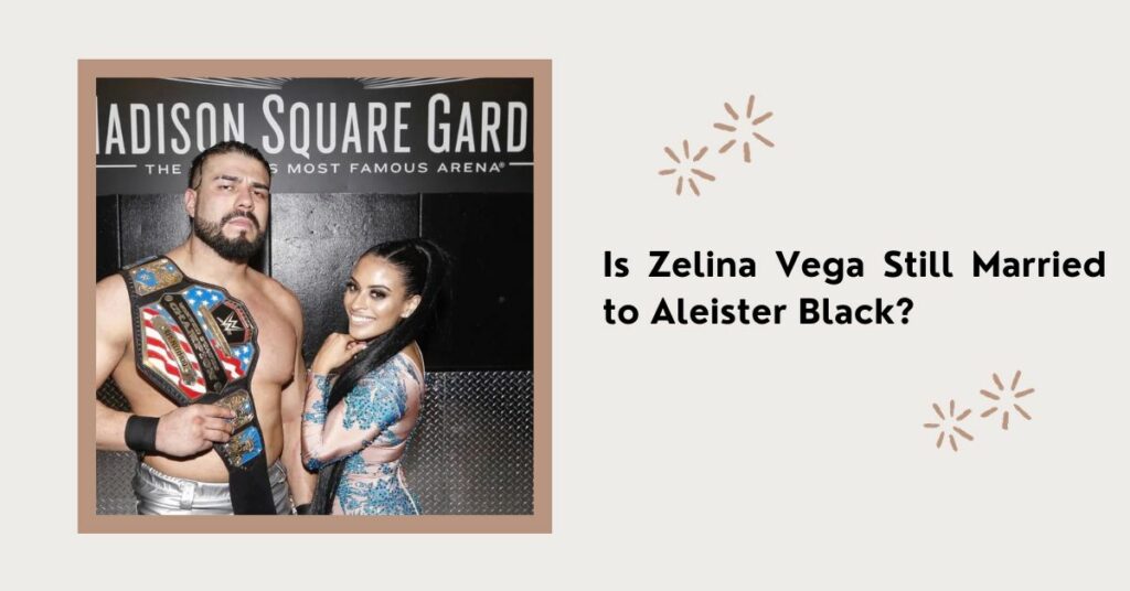 Is Zelina Vega Still Married to Aleister Black